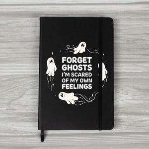 Forget Ghosts Black A5 Hard Cover Notebook