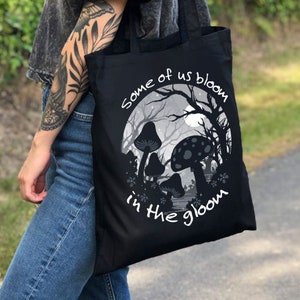 Some Of Us Bloom In The Gloom Black Tote Bag