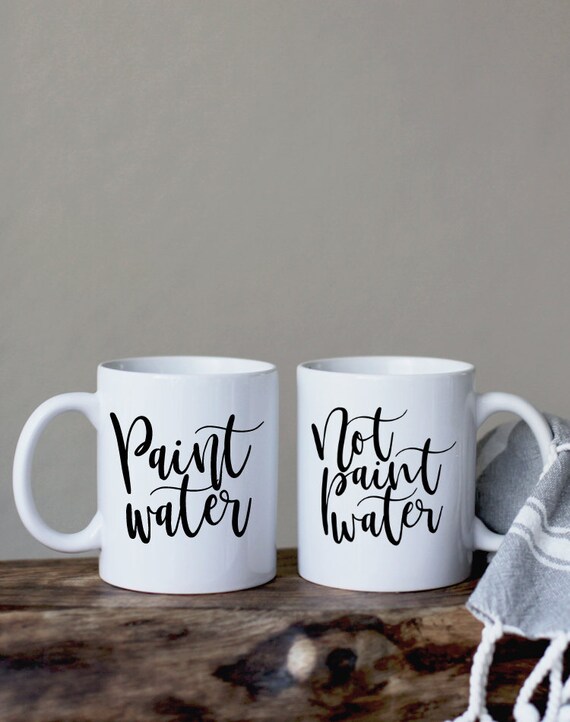 Paint Water Mug Set Artist Mugs Paint Water Not Paint Water Etsy
