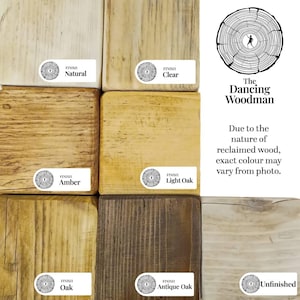 May include: A grid of six reclaimed wood samples labelled Natural, Clear, Amber, Light Oak, Oak, Antique Oak, and Unfinished. The image includes the logo for The Dancing Woodman and text stating that due to the nature of reclaimed wood, exact colour may vary.