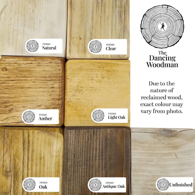 May include: A grid of six reclaimed wood samples labelled Natural, Clear, Amber, Light Oak, Oak, Antique Oak, and Unfinished. The image includes the logo for The Dancing Woodman and text stating that due to the nature of reclaimed wood, exact colour may vary.