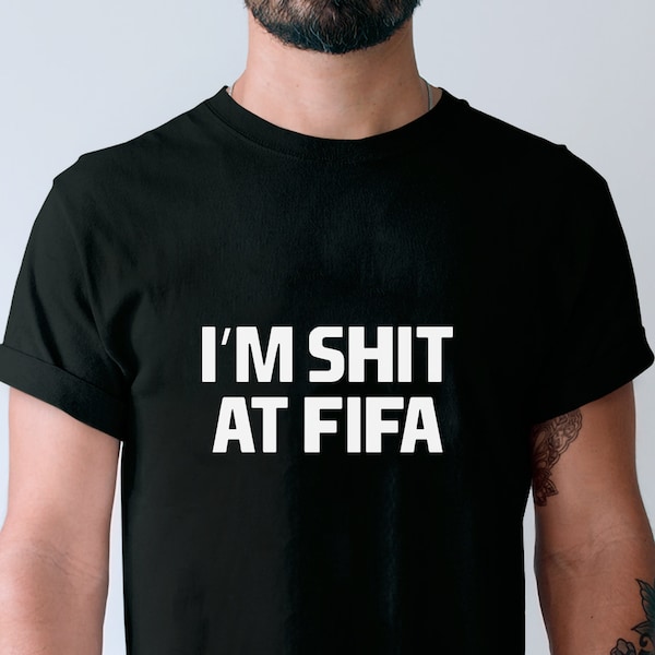 Gamer Gift, I'm S**T at FIFA Funny Xmas TShirt Secret Santa Idea for Him Boyfriend Husband, Fun Black Cotton Christmas T Shirt, Cool Graphic