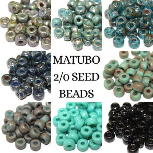 2/0 Matubo Czech Glass Seed Beads, 8 MORE Color Options To Choose From, Sold By The 10 Gram Bag