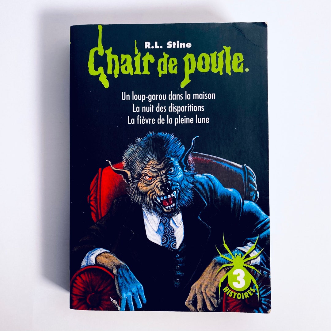 Chair De Poule De R.L. Stine Un Loup Garou Dans La Maison La Nuit Des Disparitions La Fièvre De