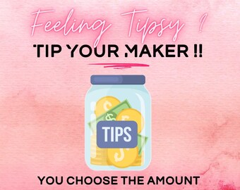 Tip Your Maker!