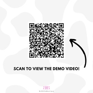 May include: Black and white QR code with an arrow pointing to it. The text "SCAN TO VIEW THE DEMO VIDEO!" is below the QR code.