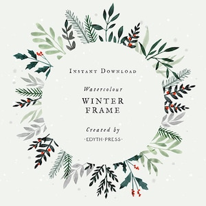 May include: A watercolour winter frame with green, grey, and black leaves and red berries. The frame is circular and has the text "Instant Download Watercolour Winter Frame Created by -EDYTH-PRESS-." in the centre.