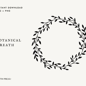 May include: A black botanical wreath illustration with leaves in a circular design. The text reads "INSTANT DOWNLOAD SVG + PNG" and "BOTANICAL WREATH". The words ".EDYTH.PRESS." are at the bottom. The image is a digital download.