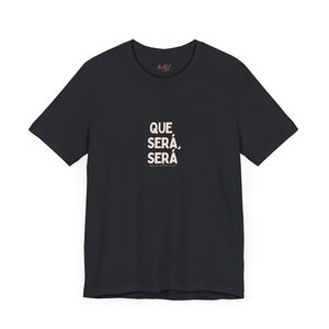 Camiseta Que Sera Sera: Camiseta de algodão penteado com cores confortáveis imagem 3