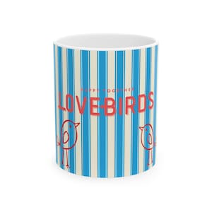 Ceramic Mug LOVEBIRDS - Happy Together Classic Mug, Couples Coffee Cup, Anniversary Gift, Newlyweds, Marital Bliss, Valentines Day