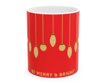 Be Merry & Bright Christmas Mug — Red Holiday Ceramic Coffee Cup (11oz, 15oz)