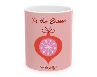 Holiday Mug — "Tis the Season" Retro Ornament Ceramic Coffee Cup (11oz, 15oz)