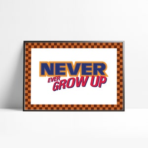 Never Ever Grow Up Sonic The Hedgehog Sega 90&#39;s Artwork Printable Downloadable Print Poster