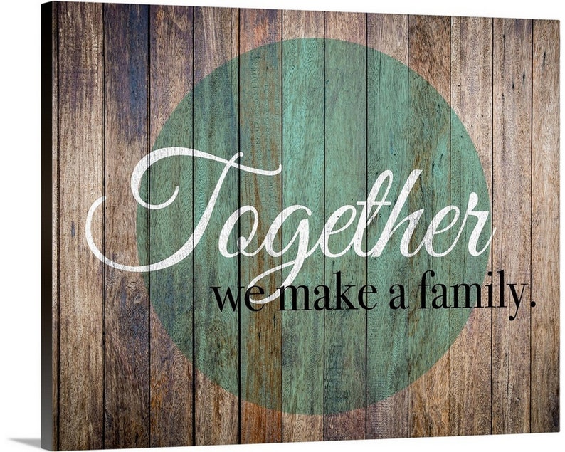 Family Quotes Together We Make A Family Canvas Wall Art  Etsy