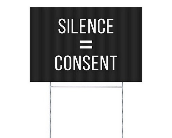 Silence Equals Consent Double-Sided Yard Sign with H-Frame Ground Stake