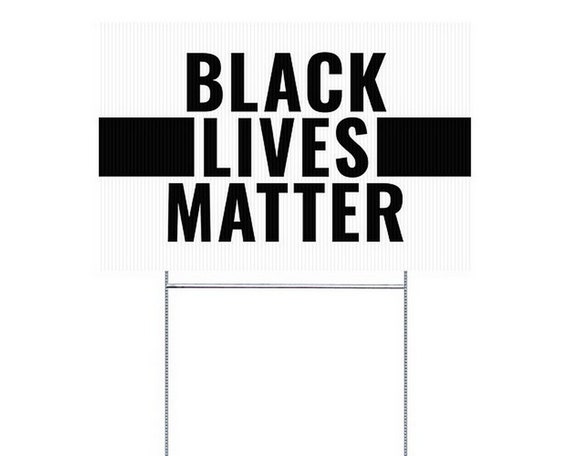 Black Lives Matter Double-Sided Yard Sign with H-Frame Ground Stake
