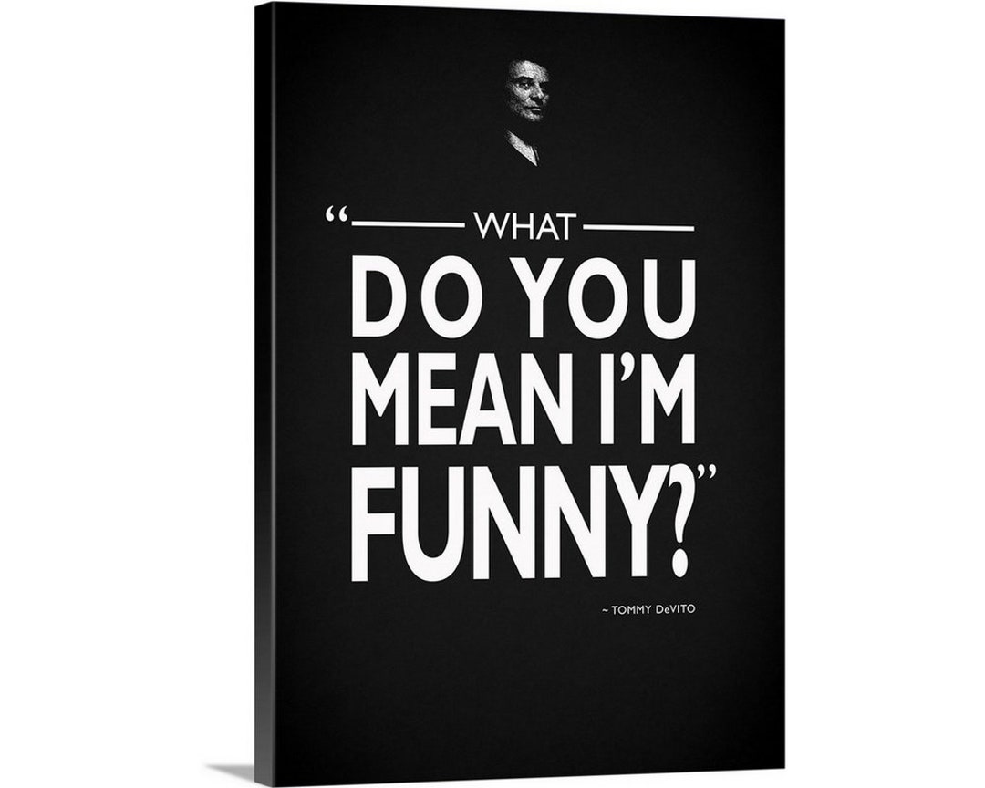 Goodfellas Funny Canvas Wall Art Print Etsy