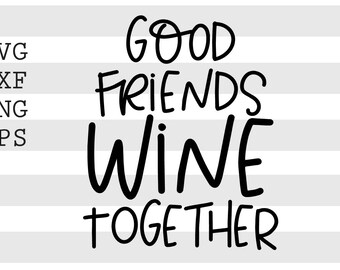Download Good Friends Svg Etsy