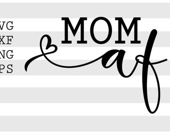 Download Mom Af Svg Etsy