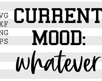 Download Current Mood Svg Etsy