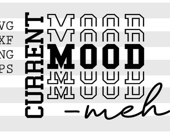 Download Current Mood Svg Etsy