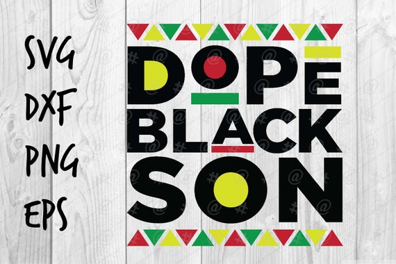 Free Free 133 Dope Black Son Svg SVG PNG EPS DXF File