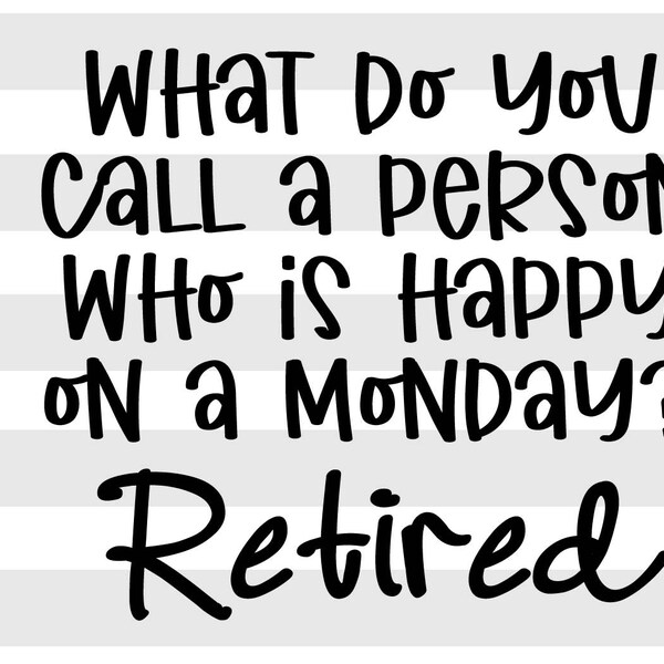 What Do You Call a Person Who is Happy on Monday? Etsy