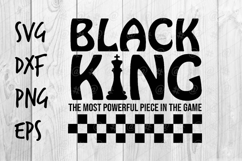 black king the most powerful piece in the game svg file etsy