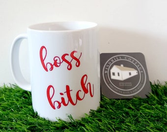 Mug for the Boss Lady Boss Bitch,