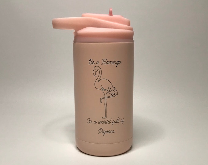 Custom 12 oz  cup with lid and straw//personalized // Be a flamingo in a world full of pigeons//