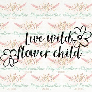 Love Wild Flower Child SVG Digital Cut File