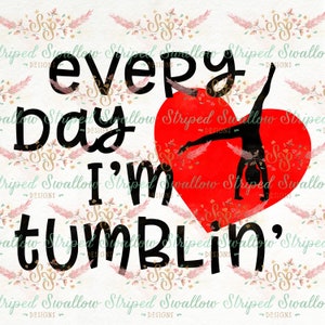 Every Day I&#39;m Tumblin&#39; Layered SVG Digital Cut File