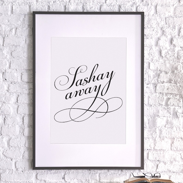 Ru Paul Quote Sashay Away Printable art Typography art print Neutral Decor Black and white Inspirational minimalistic