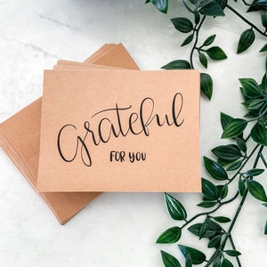 Grateful For You | 10 Card Pack | Kraft Paper Cards With Blank Envelopes | Thank You Cards | Modern Calligraphy