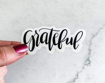 Grateful Sticker Inspirational Quote Sticker Vision Board Sticker Kindle Sticker Gratitude Jar Sticker Hand Lettered Modern Calligraphy