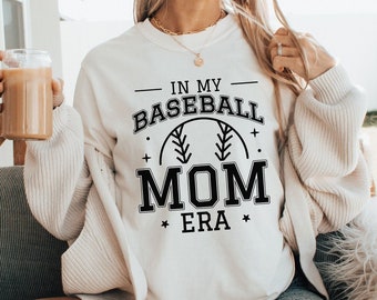 In My Baseball Mom Era Baseball Mom Tshirt Baseball Mothersday Gift Baseball Mom Shirt Baseball Mom Sweatshirt Gift for Mom Baseball Shirt