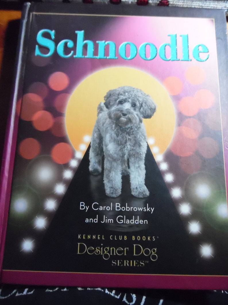 Schnoodle kennel club books Hardback 123 pages about the dog breed schnoodle