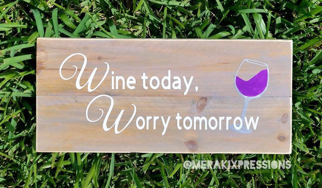 Wine Wisdom Wooden Sign Home Decor, Wine Decor, Wine Humor, Wine Down