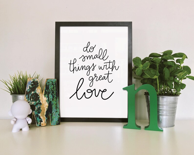 Printable Art, Do Small Things With Great Love, Printable Poster ...