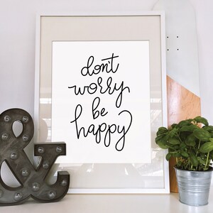 Printable Art Don't Worry Be Happy Printable Poster - Etsy