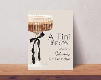 A Tini Bit Older Espresso Martini Welcome Sign Poster | Instant Download | Editable Template