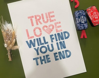 True Love Will Find You In The End - Lyrics Print