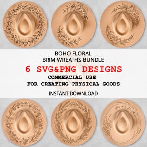 May include: Six tan-colored brim hats with floral wreath designs. The hats are arranged in two rows of three. Text on the image reads "BOHO FLORAL BRIM WREATHS BUNDLE 6 SVG&PNG DESIGNS COMMERCIAL USE FOR CREATING PHYSICAL GOODS INSTANT DOWNLOAD."