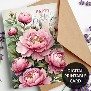 Printable Birthday Card, Printable floral Birthday Card, Digital Birthday card with pink peonies, 5x7 Greeting Card, DIGITAL DOWNLOAD