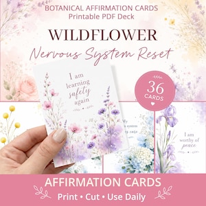 May include: A set of botanical affirmation cards with a watercolour floral design. The cards are labelled "WILDFOWER Nervous System Reset" and include affirmations like "I am learning safety again." The set contains 36 cards and is designed for printing and daily use.