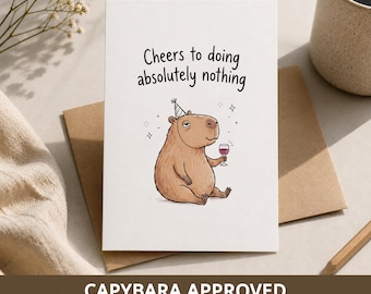 Funny Capybara Birthday Card for the Friend Who Loves Doing Nothing, Printable