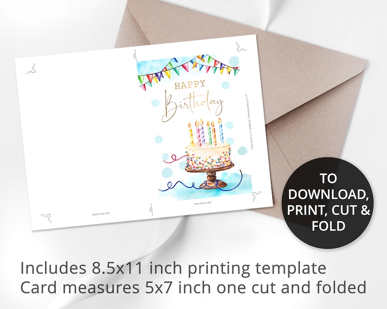 May include: Printable birthday card template featuring a watercolor illustration of a cake with candles and colorful sprinkles. The card is 5x7 inches when folded and includes a printable template that is 8.5x11 inches.