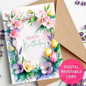 Carte d'anniversaire florale imprimable, carte numérique de joyeux anniversaire, carte d'anniversaire avec des fleurs, carte de voeux 5 x 7, TÉLÉCHARGEMENT NUMÉRIQUE
