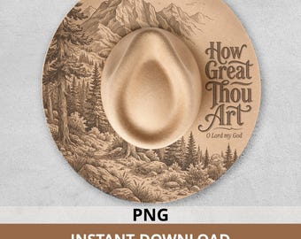 How Great Thou Art Hat Burning Design, Mountain Hymn Wide Brim Felt Hat PNG Pyrography Template
