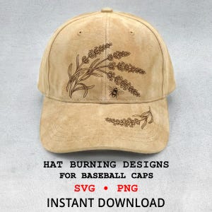 May include: A tan suede baseball cap featuring a dark brown line art illustration of lavender sprigs and a small bee on the front panels. The text below the cap reads HAT BURNING DESIGNS FOR BASEBALL CAPS SVG PNG INSTANT DOWNLOAD.